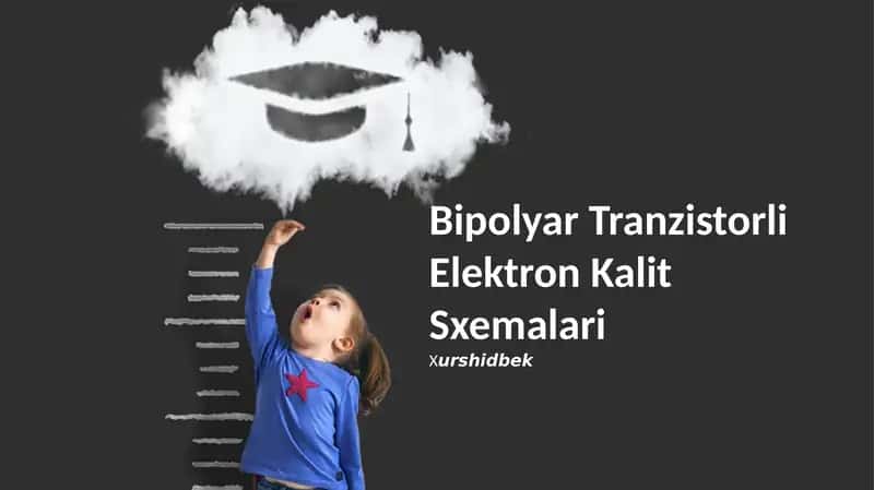 Bipolyar Tranzistorli Elektron Kalit Sxemalari