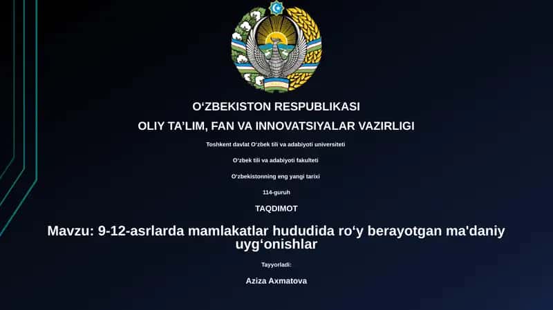 9-12-asrlarda mamlakatlar hududida roʻy berayotgan ma'daniy uygʻonishlar