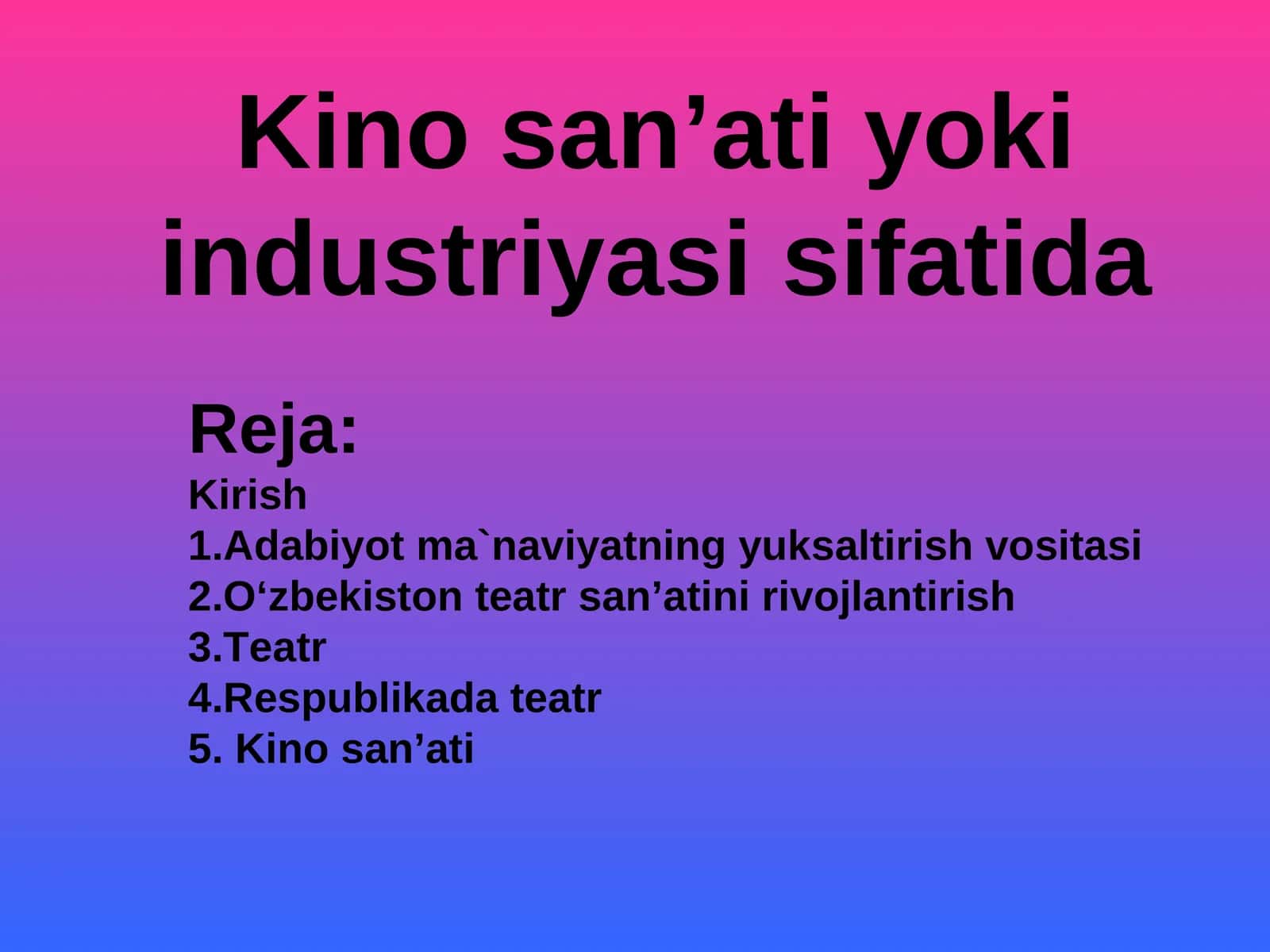 Kino san’ati yoki industriyasi sifatida