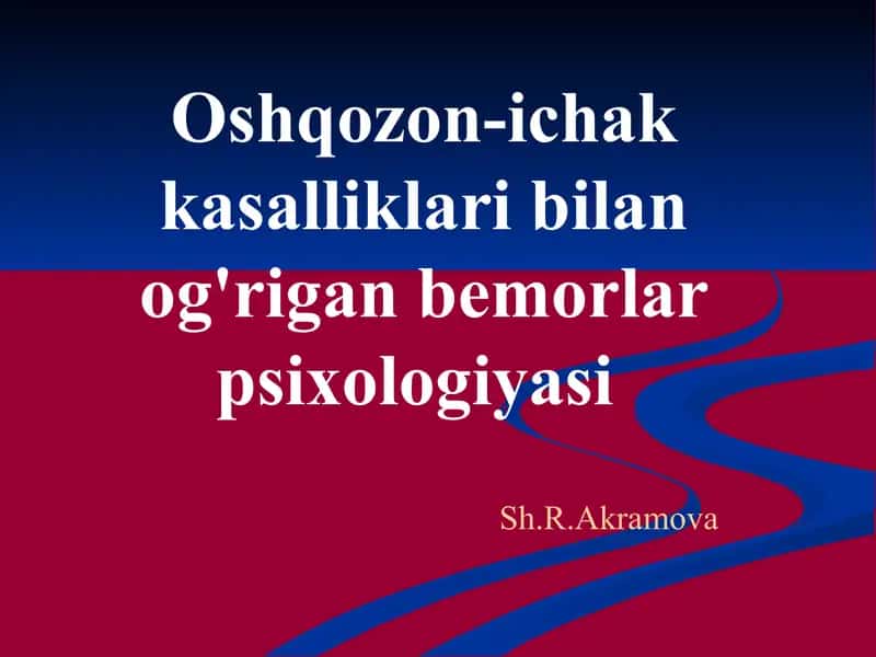 Oshqozon-ichakkasalliklaribilanog'riganbemorlarpsixologiyasi