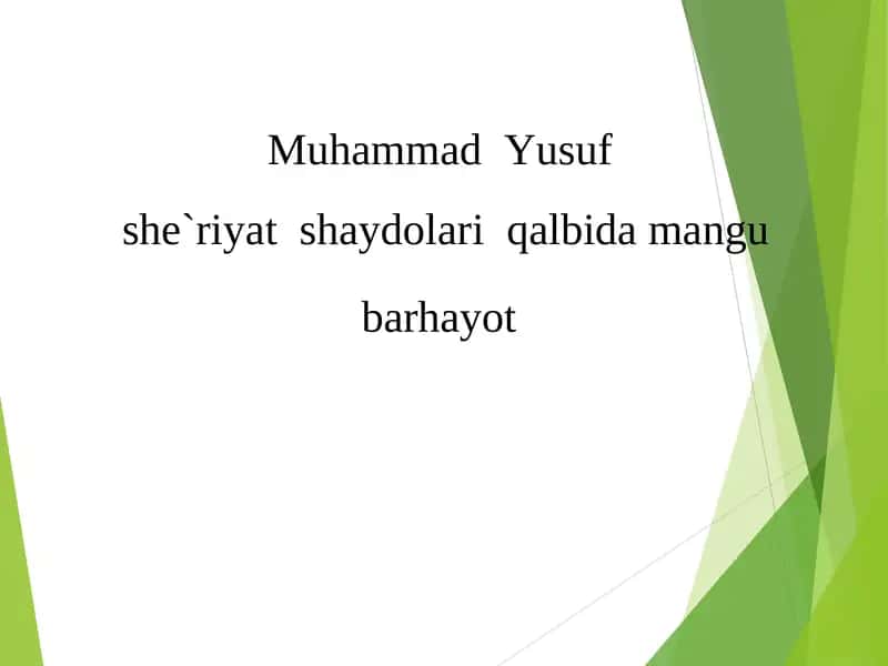 Muhammad Yusuf she`riyat shaydolari qalbida mangu barhayot