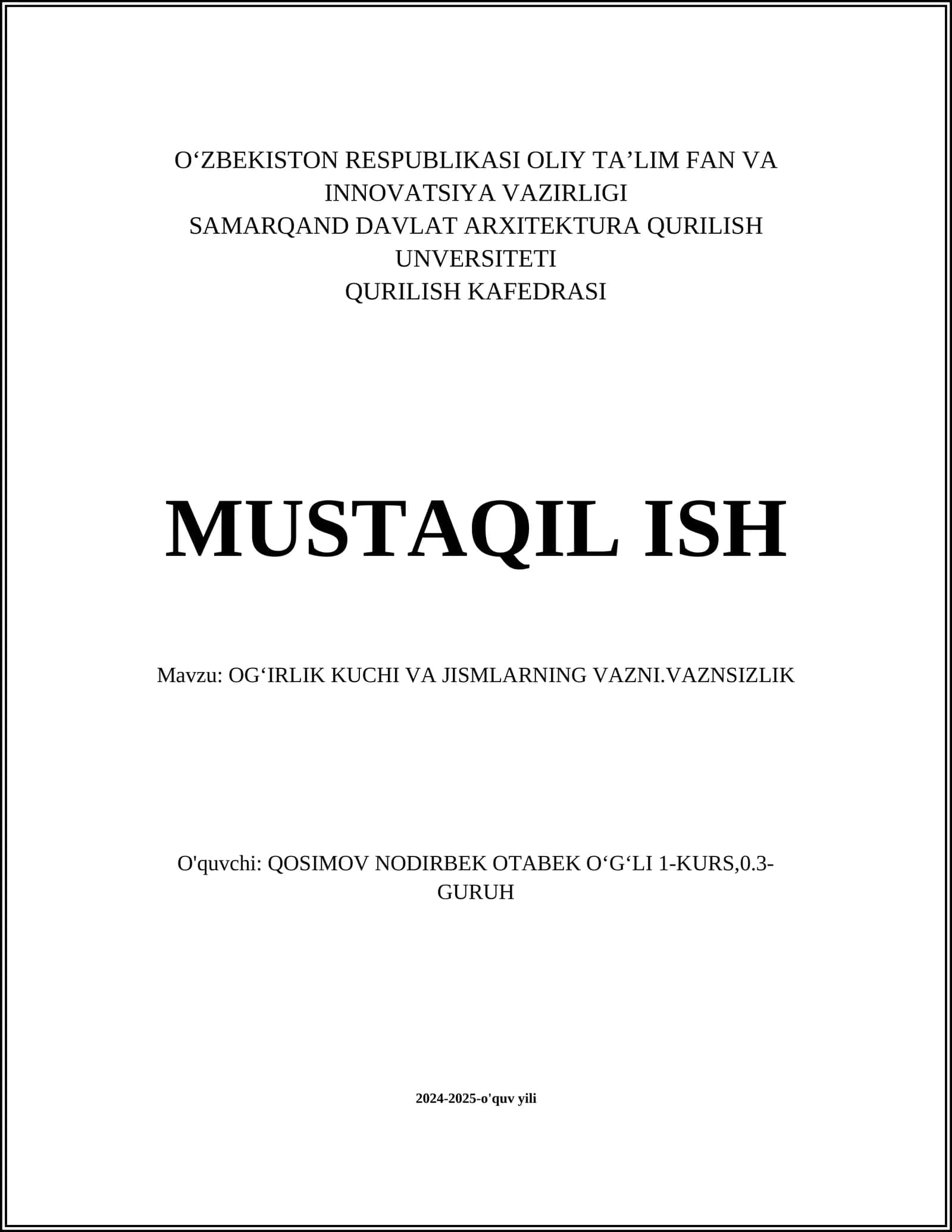 OGʻIRLIK KUCHI VA JISMLARNING VAZNI.VAZNSIZLIK