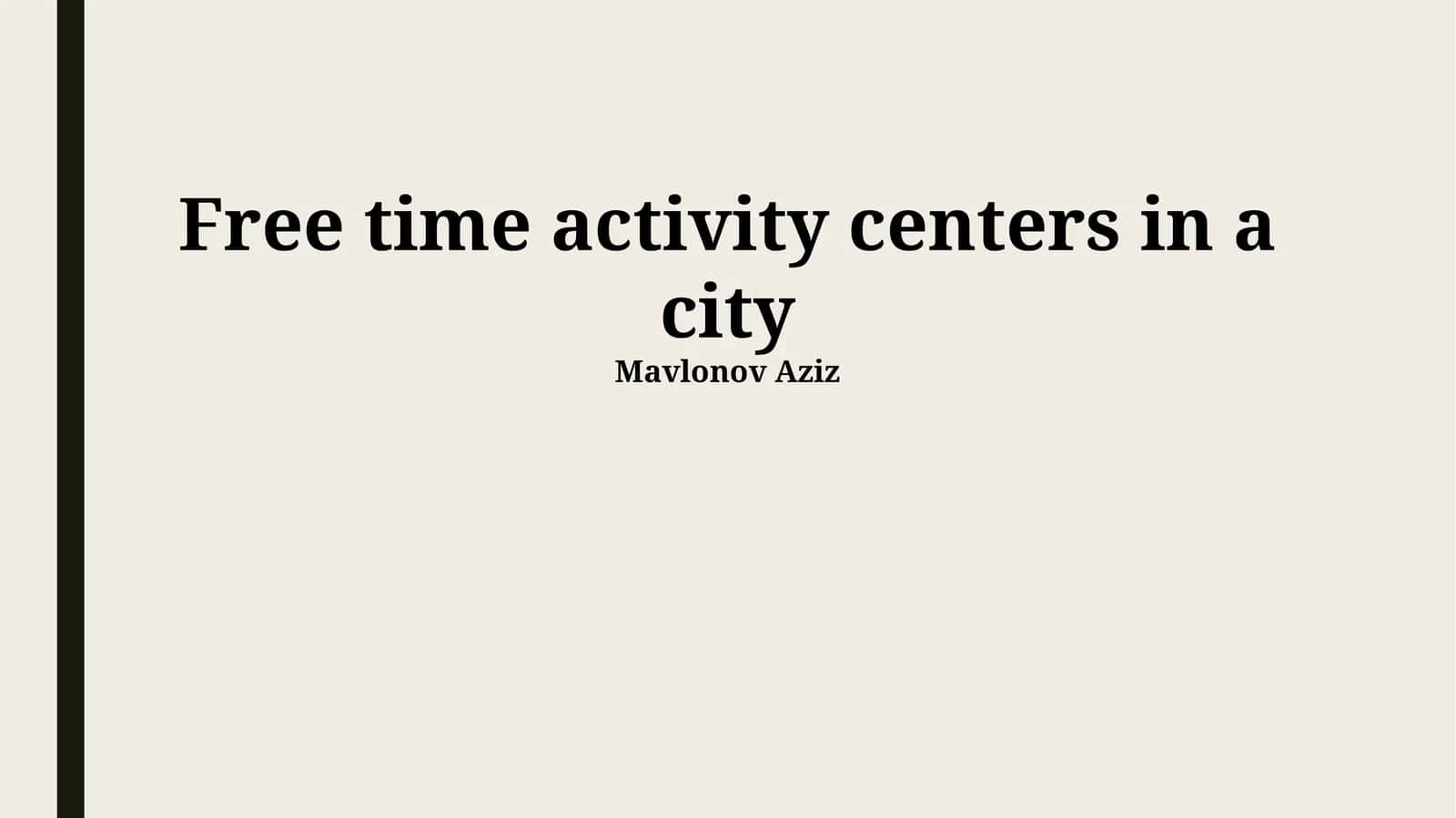 Free time activity centers in a city