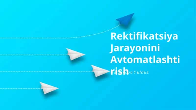 Rektifikatsiya Jarayonini Avtomatlashtirish