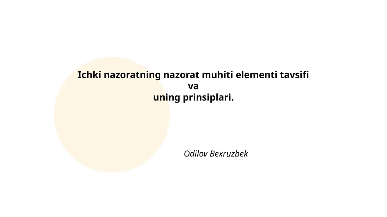 Ichki nazoratning nazorat muhiti elementi tavsifi va uning prinsiplari