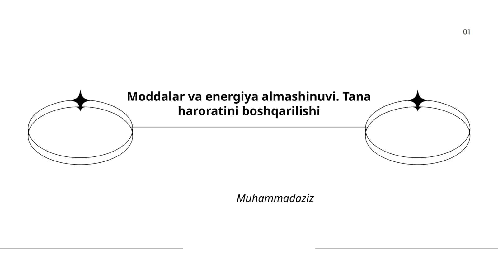 Moddalar va energiya almashinuvi. Tana haroratini boshqarilishi Muhammadaziz
