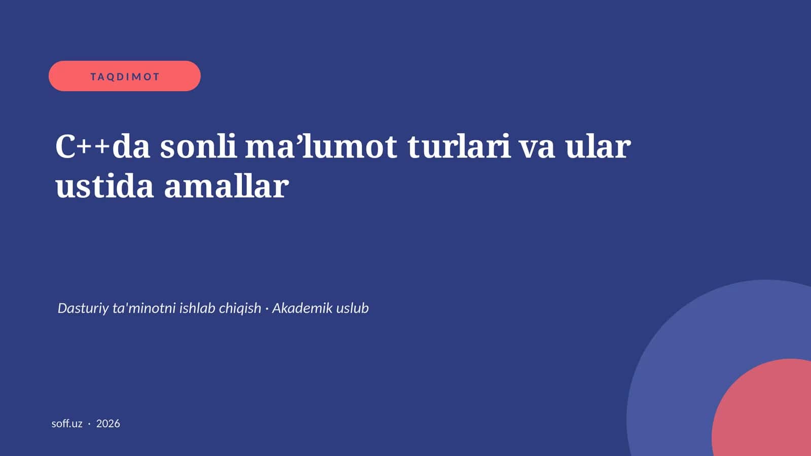 C++da sonli ma’lumot turlari va ular ustida amallar