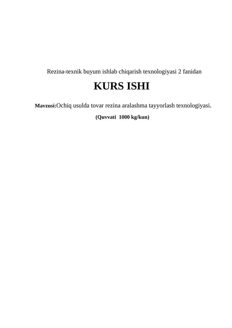Ochiq usulda tovar rezina aralashma tayyorlash texnologiyasi