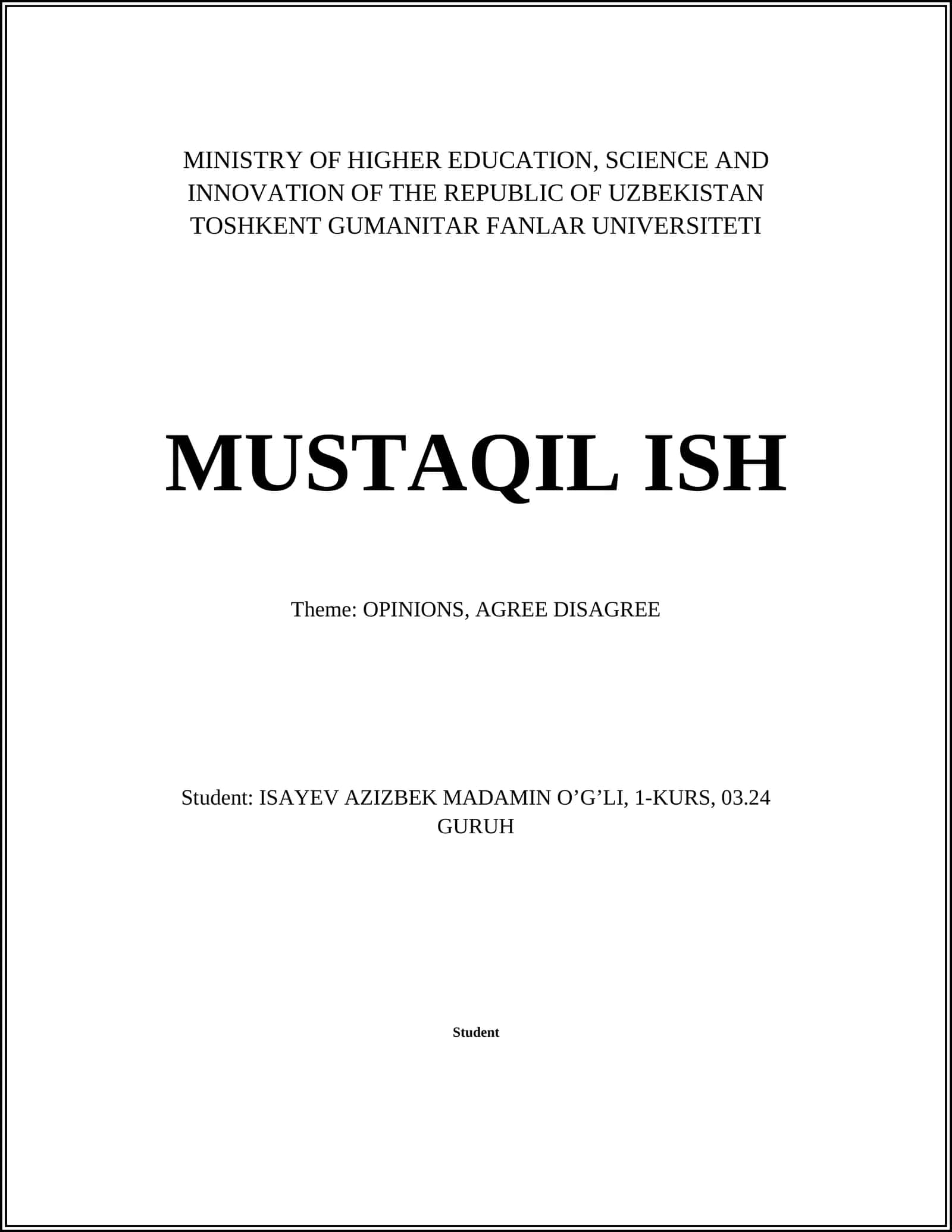 MUSTAQIL ISH - Theme: OPINIONS, AGREE DISAGREE