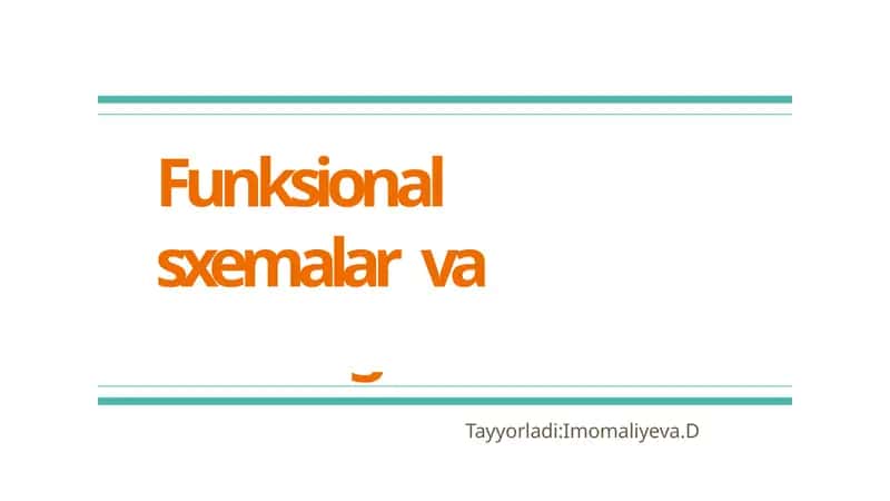 Funksionalsxemalar va ularning tuzishi