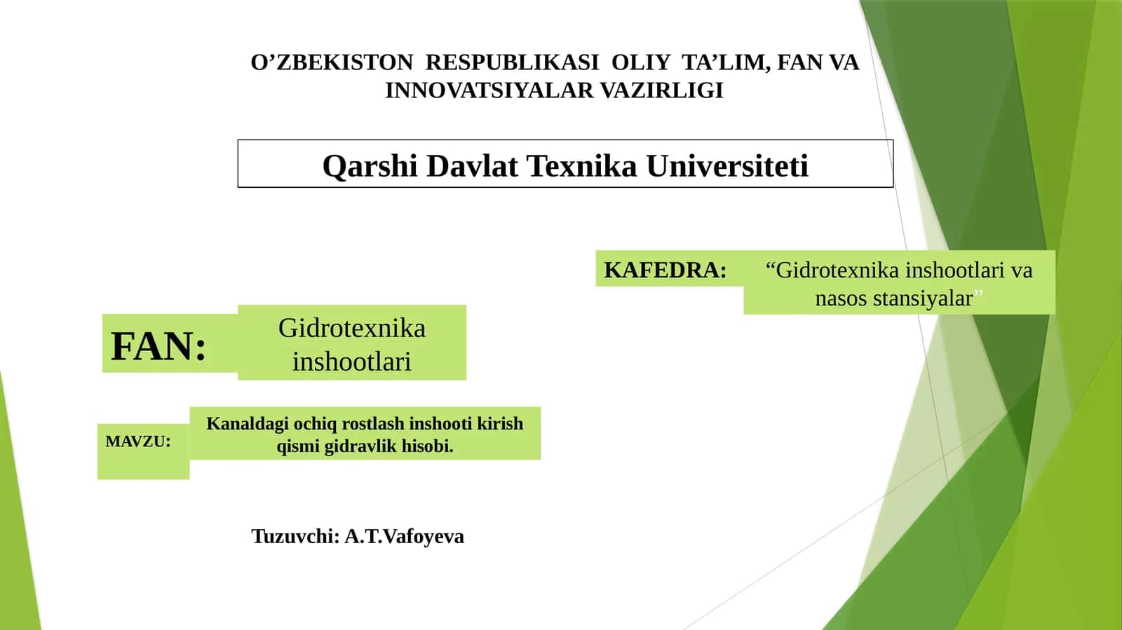 Kanaldagi Ochiq rostlashinshootlari kirish qismigidravlik hisobi