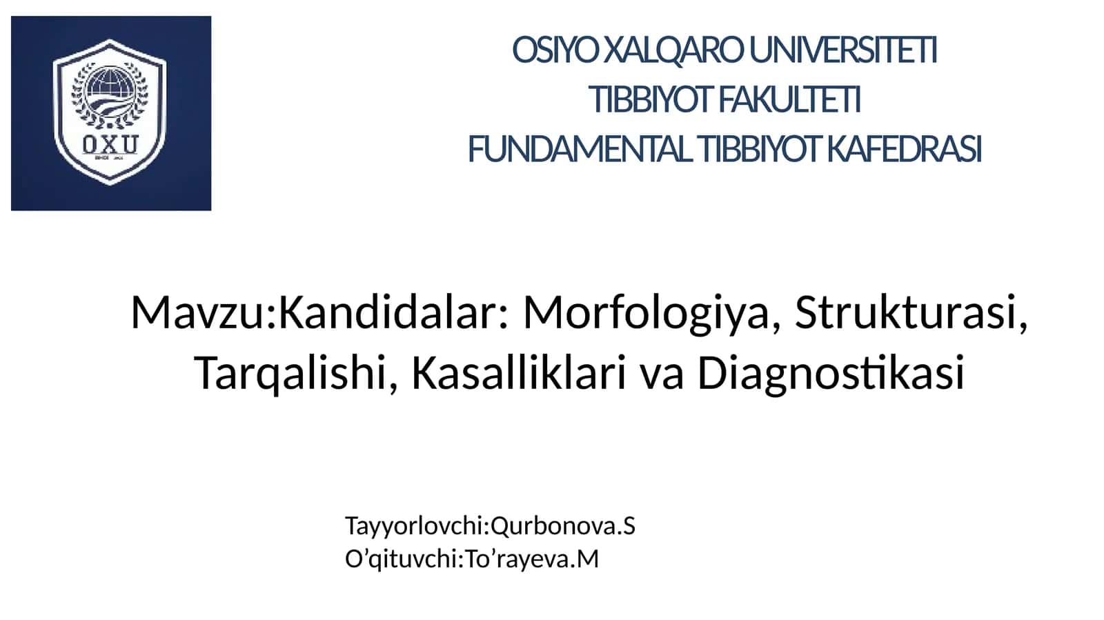 Kandidalar: Morfologiya, Strukturasi, Tarqalishi, Kasalliklari va Diagnostikasi