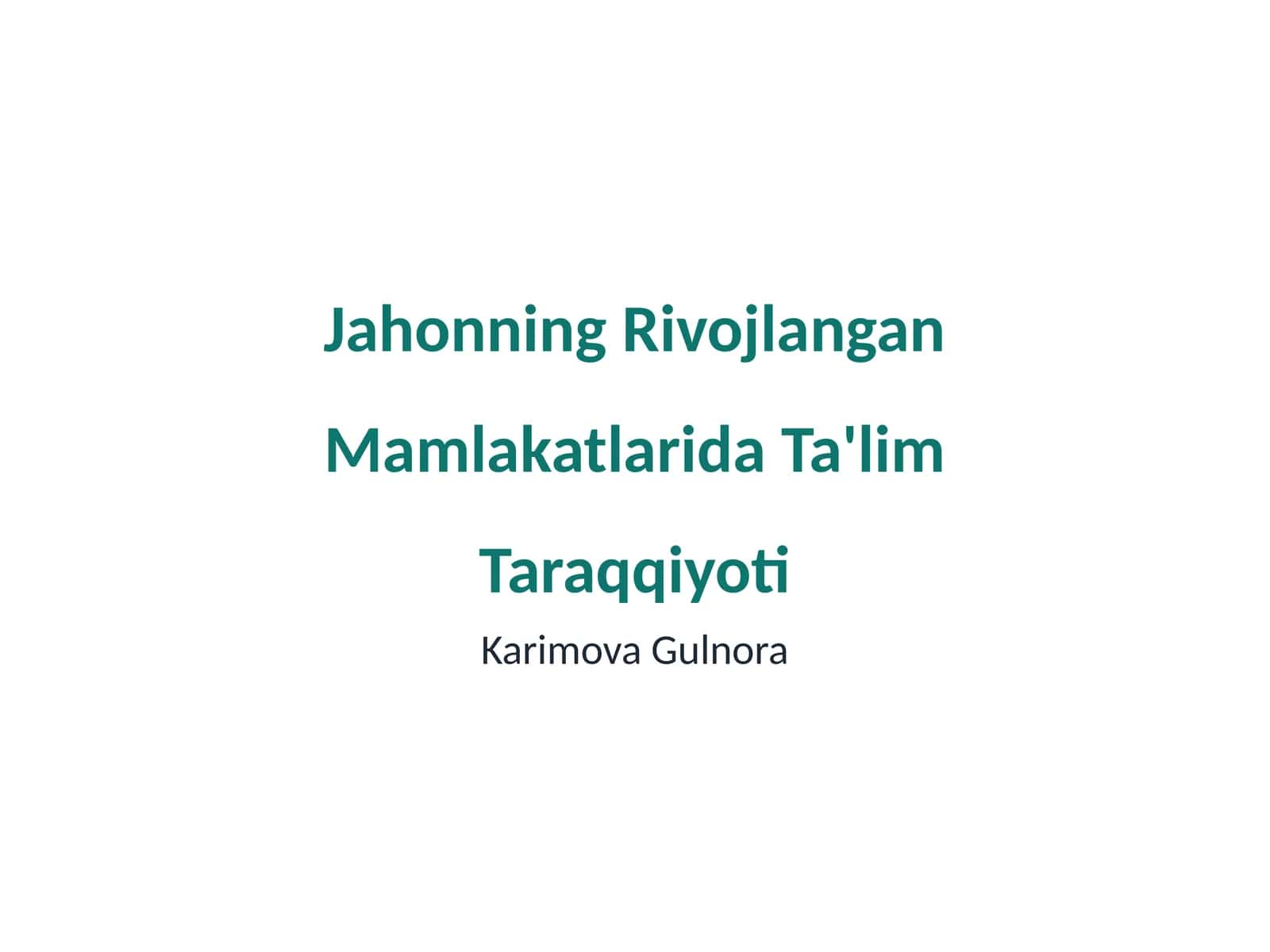 Jahonning Rivojlangan Mamlakatlarida Ta'lim Taraqqiyoti