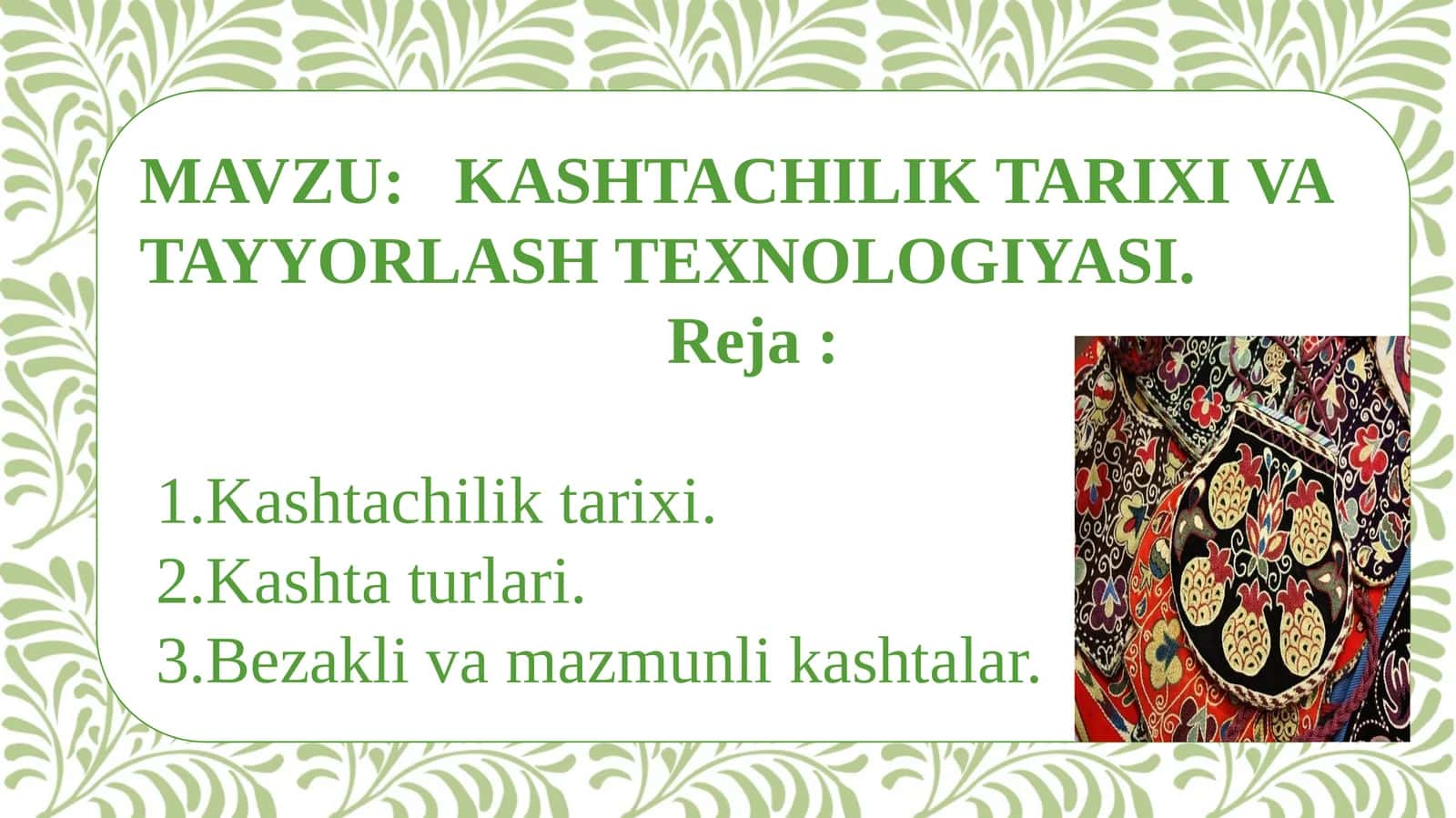 KASHTACHILIK TARIXI VA TAYYORLASH TEXNOLOGIYASI