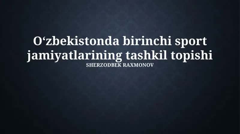 Oʻzbekistonda birinchi sport jamiyatlarining tashkil topishi