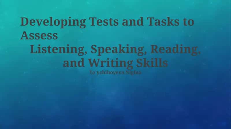 Fundamentals of Language Assessment: Validity, Reliability, and Task Design