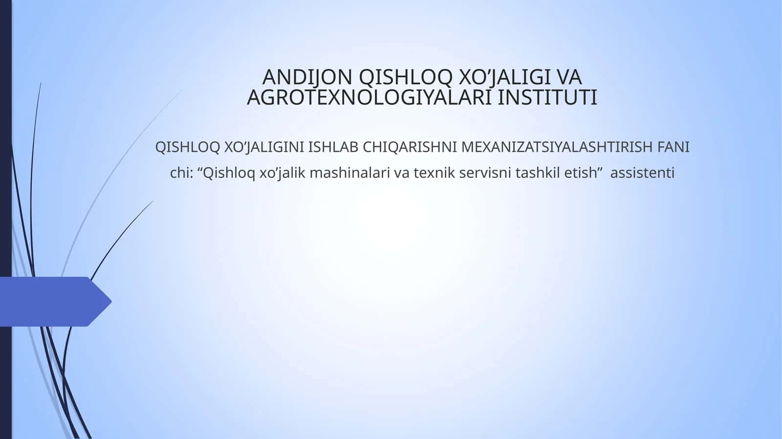 QISHLOQ XO’JALIGINI ISHLAB CHIQARISHNI MEXANIZATSIYALASHTIRISH FANI
