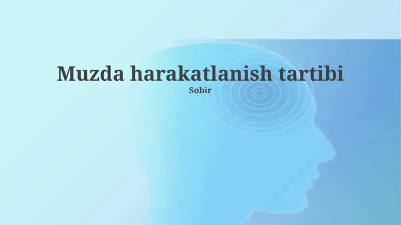 Muzda harakatlanish tartibi