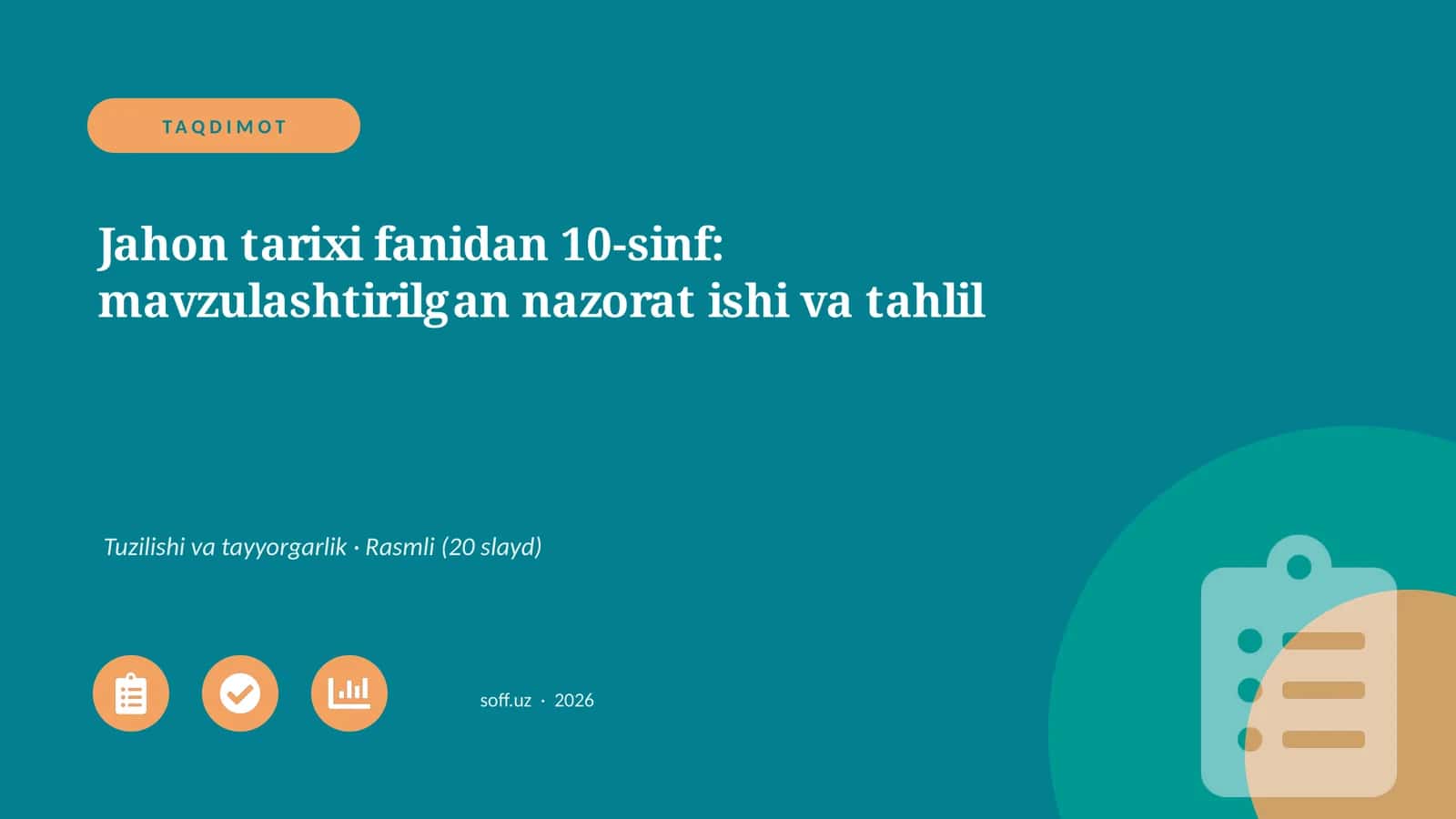 Jahon tarixi fanidan 10-sinf: mavzulashtirilgan nazorat ishi va tahlil