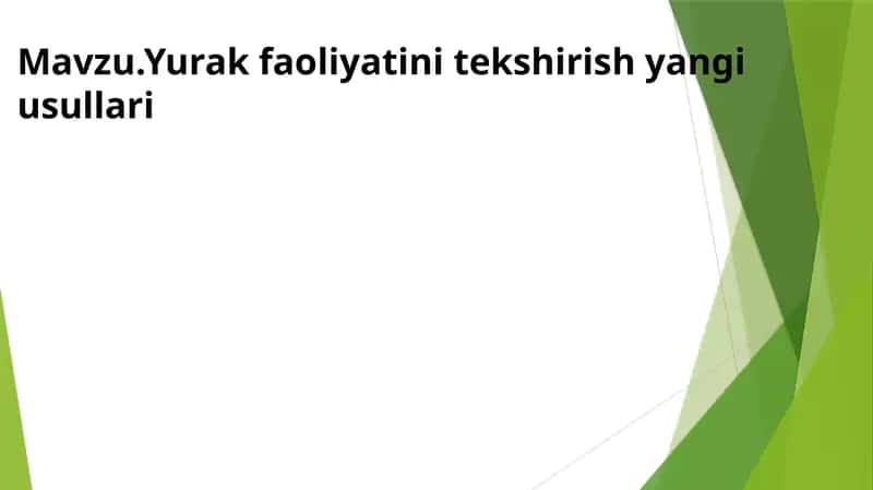 Yurak faoliyatini tekshirish yangi usullari