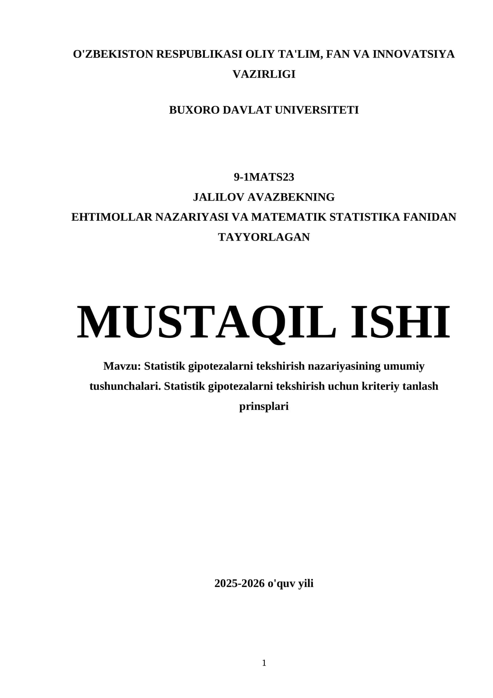 Statistik gipotezalarni tekshirish nazariyasining umumiy tushunchalari. Statistik gipotezalarni tekshirish uchun kriteriy tanlash prinsplari