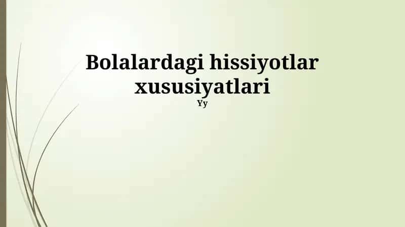 Bolalardagi hissiyotlar xususiyatlari
