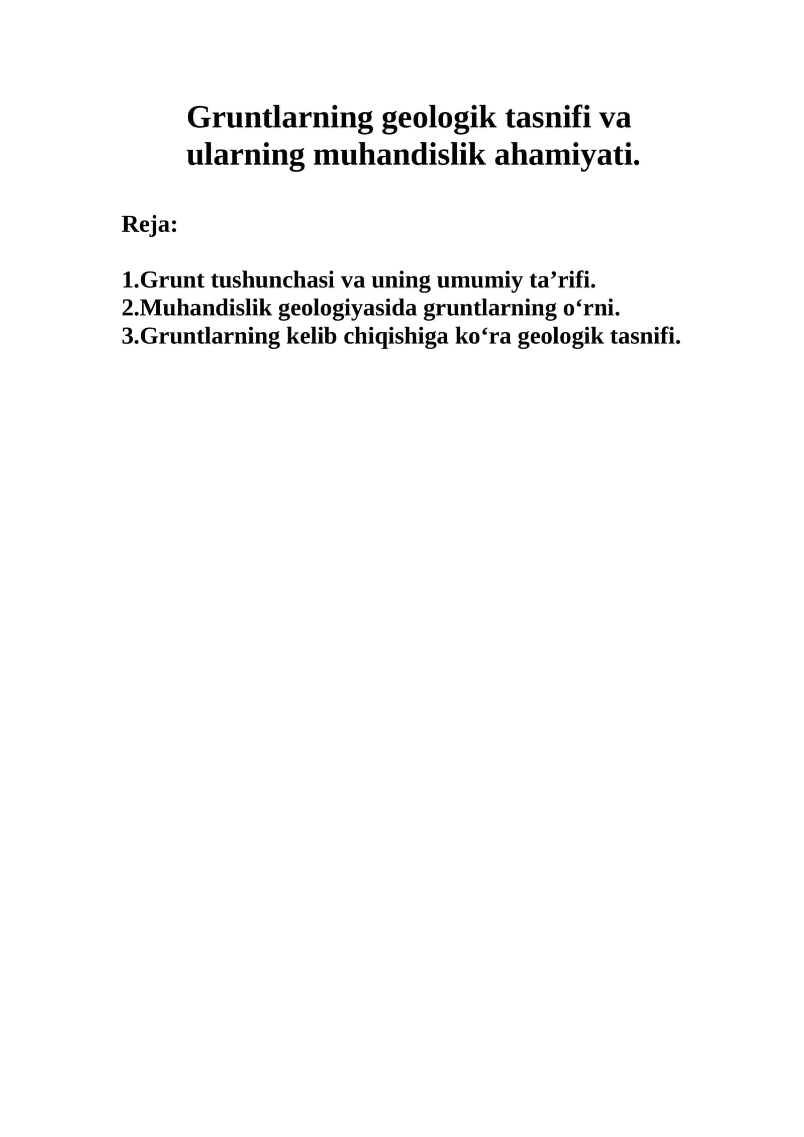 Gruntlarning geologik tasnifi va ularning muhandislik ahamiyati