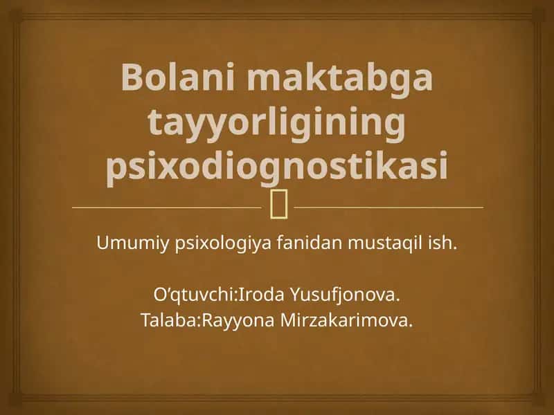 Bolamaktabga tayyorligining psixodiognostikasi