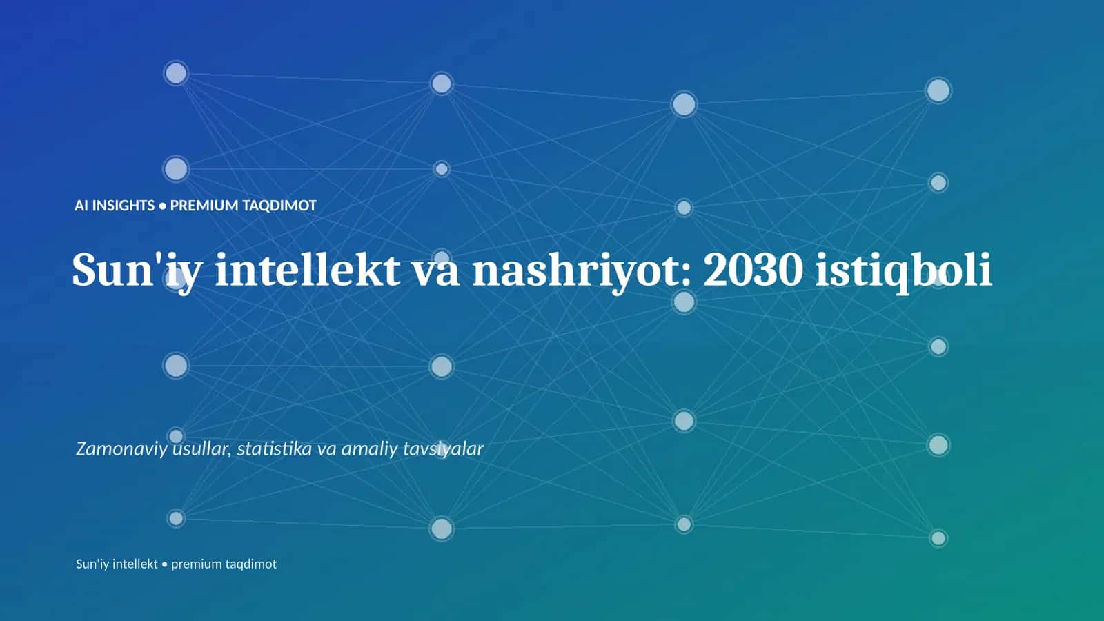 Sun'iy intellekt va nashriyot: 2030 istiqboli