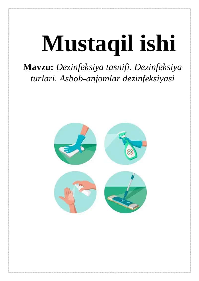 Dezinfeksiya tasnifi. Dezinfeksiya turlari. Asbob-anjomlar dezinfeksiyasi