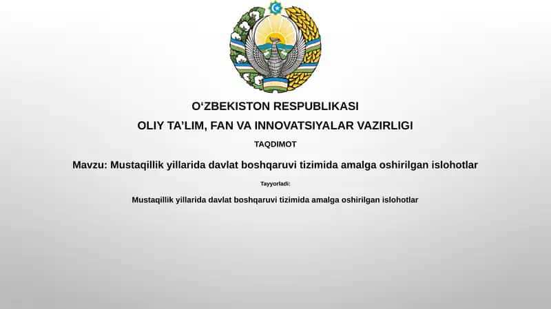 Mustaqillik yillarida davlat boshqaruvi tizimida amalga oshirilgan islohotlar