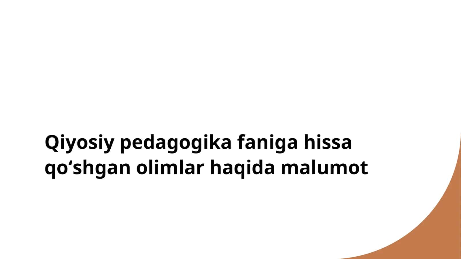 Qiyosiy pedagogika faniga hissa qoʻshgan olimlar haqida malumot