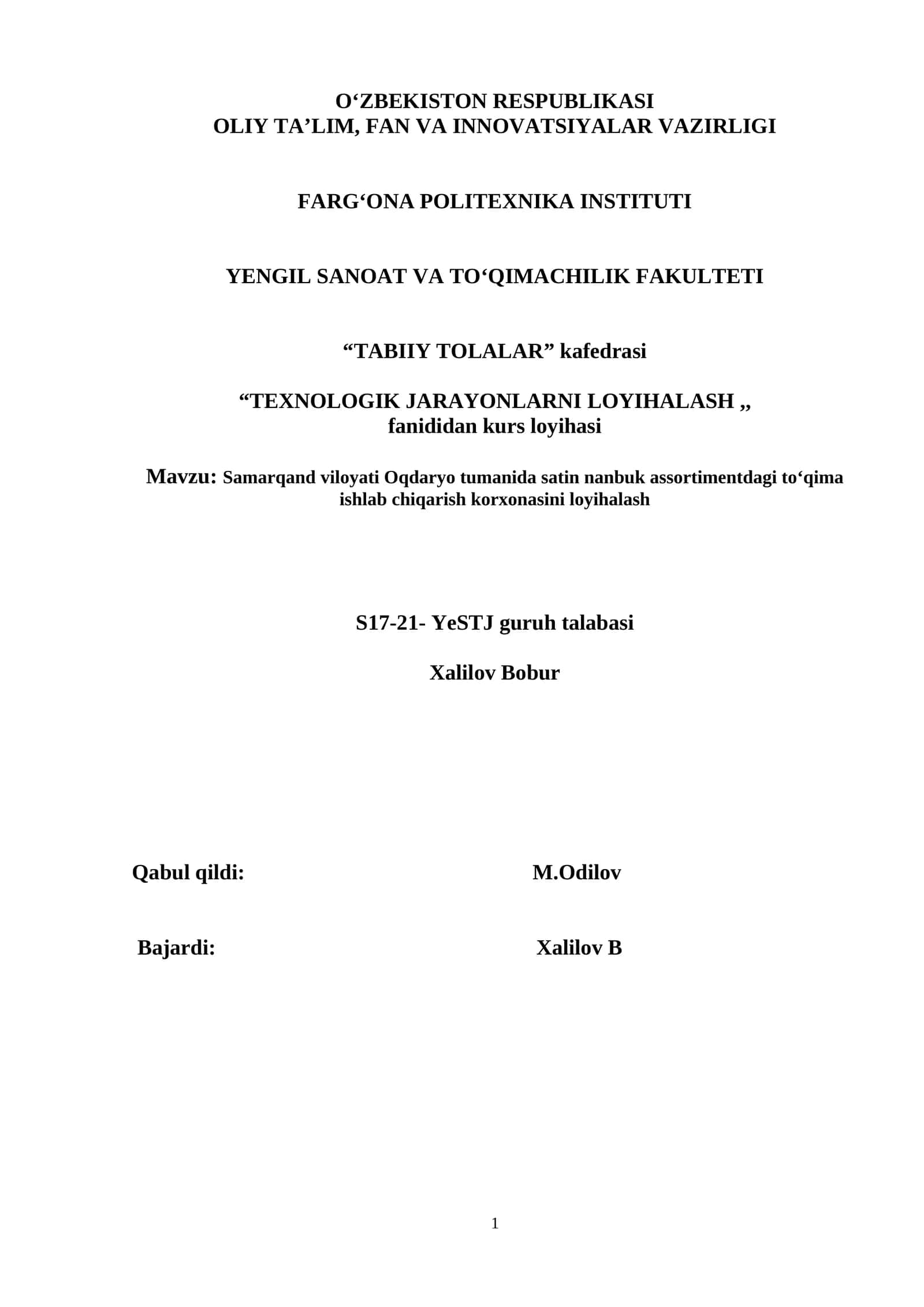 Samarqand viloyati Oqdaryo tumanida satin nanbuk assortimentdagi to‘qima ishlab chiqarish korxonasini loyihalash