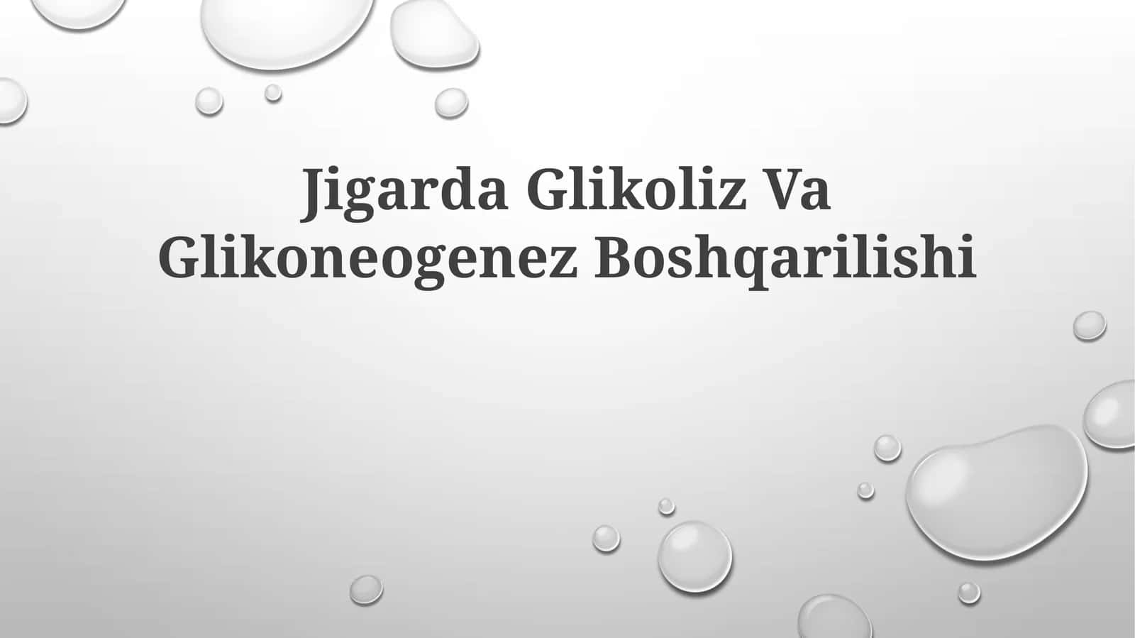 Jigarda Glikoliz Va Glikoneogenez Boshqarilishi