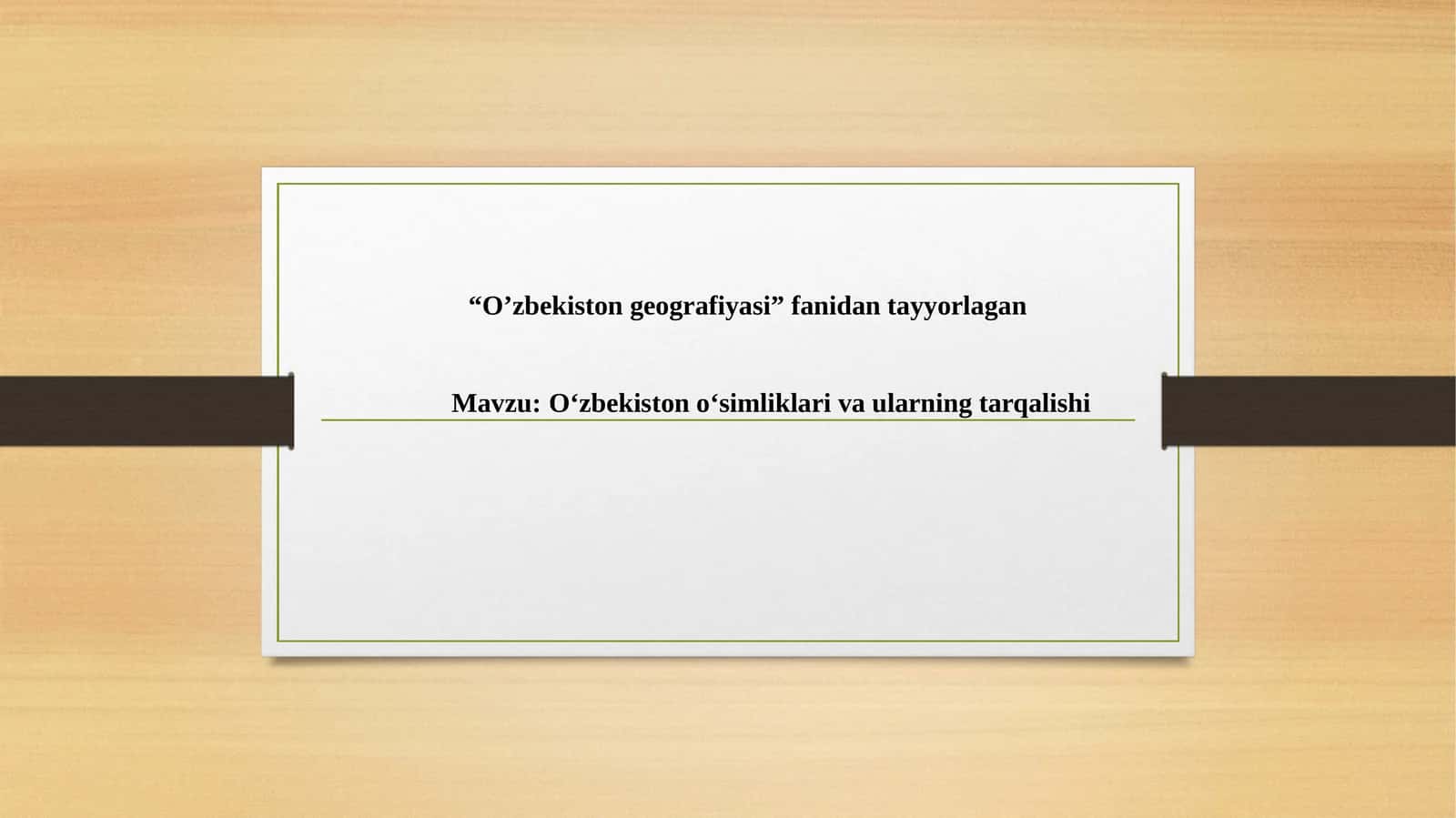 O‘zbekiston o‘simliklari va ularning tarqalishi