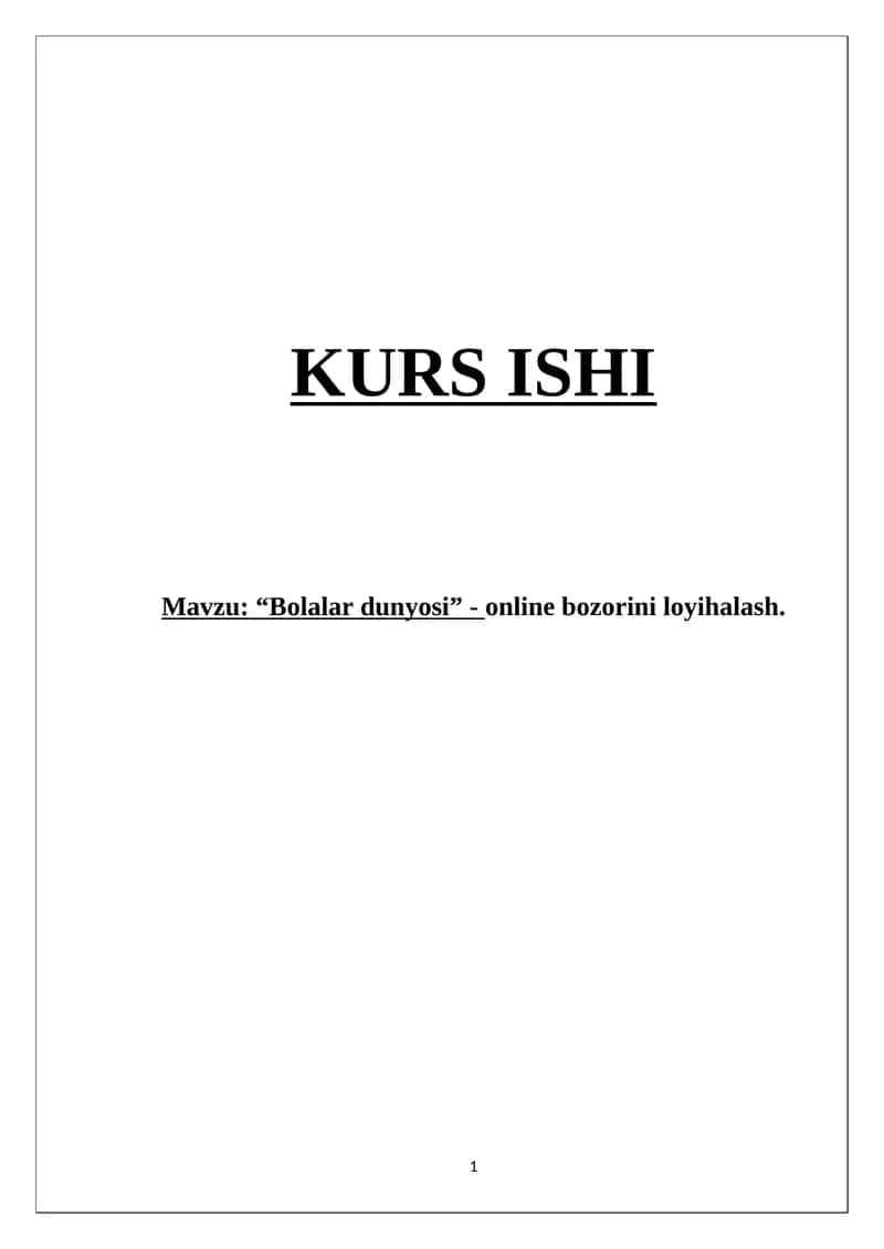 “Bolalar dunyosi” - online bozorini loyihalash