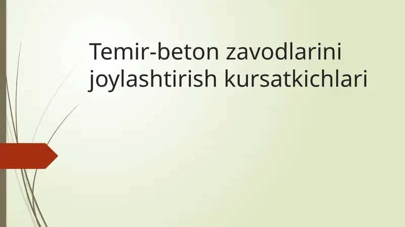 Temir-beton zavodlarini joylashtirish kursatkichlari