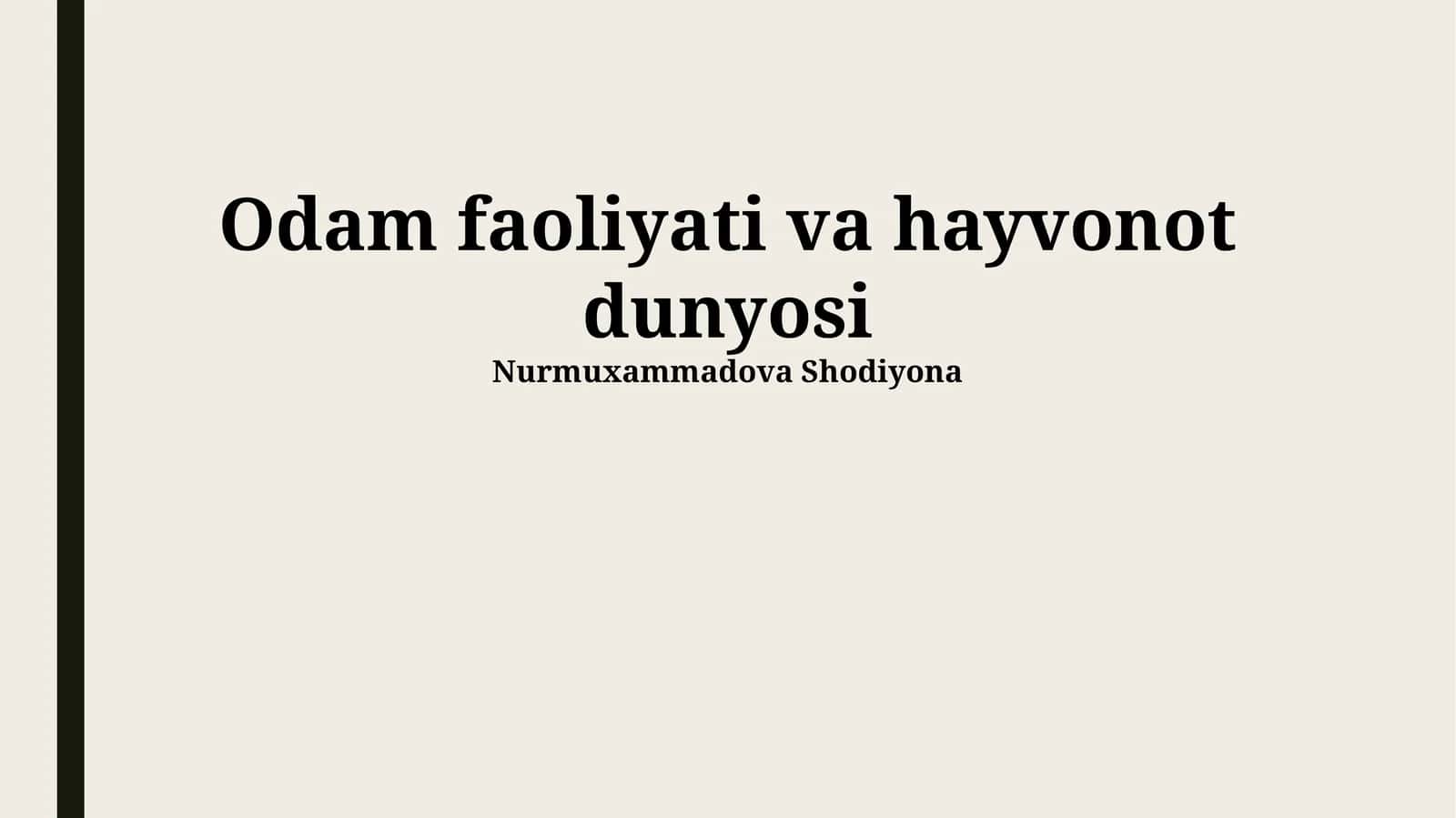 Odam faoliyati va hayvonot dunyosi