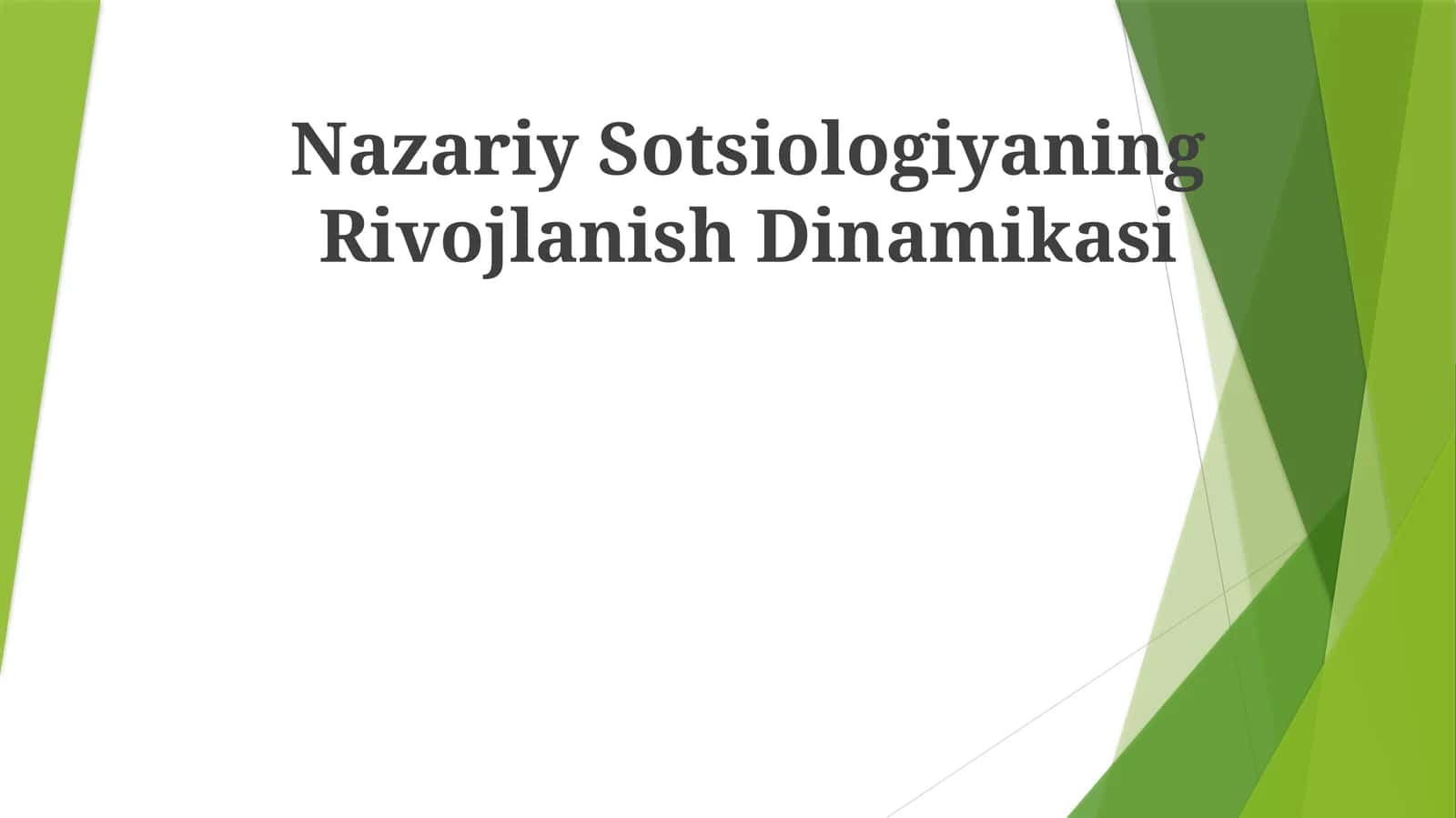 Nazariy Sotsiologiyaning Rivojlanish Dinamikasi