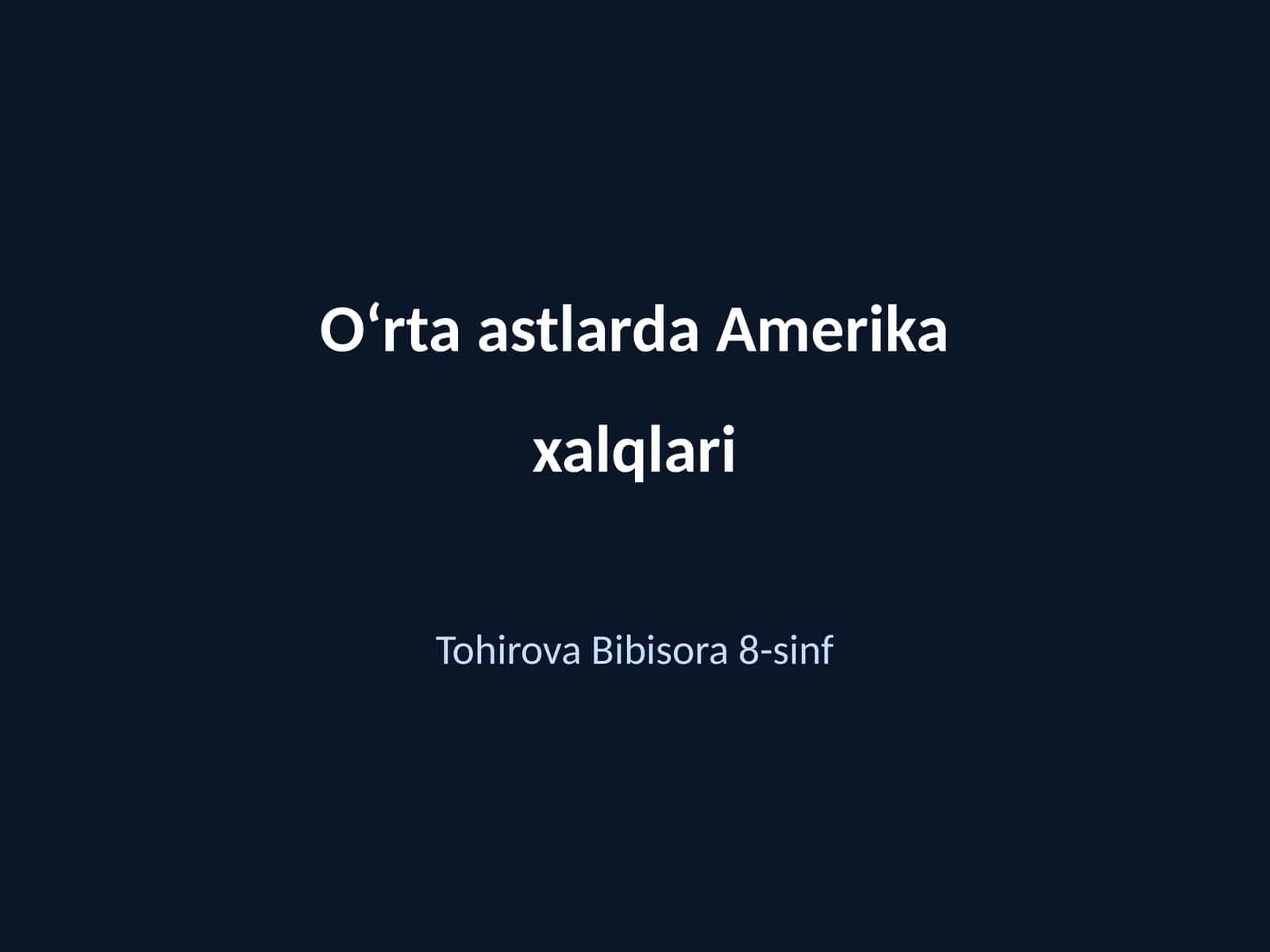 Oʻrta astlarda Amerika xalqlari
