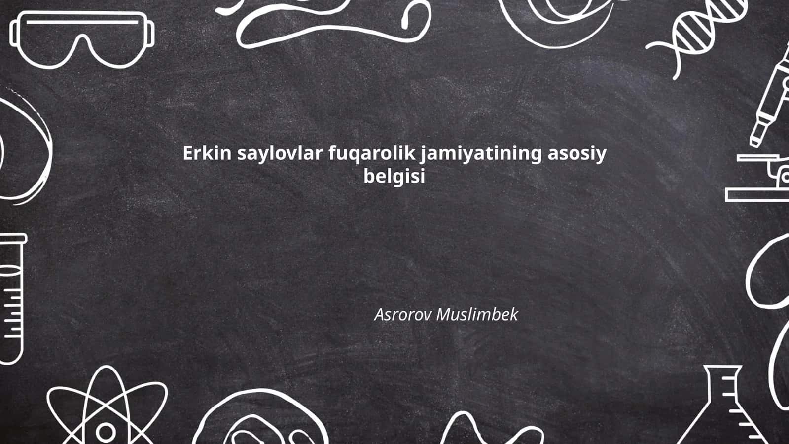 Erkin saylovlar fuqarolik jamiyatining asosiy belgisi