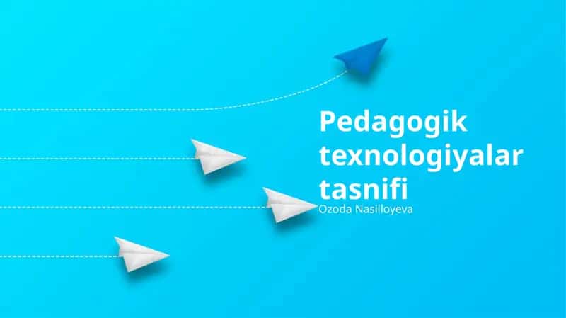 Pedagogik texnologiyalar tasnifi