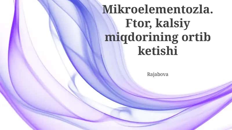 Ortiqcha ftor va kaltsiyning sog'liqqa ta'siri