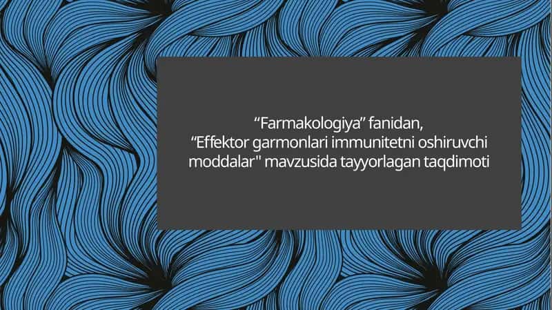 Effektorgarmonlariimmunitetnioshiruvchimoddalar