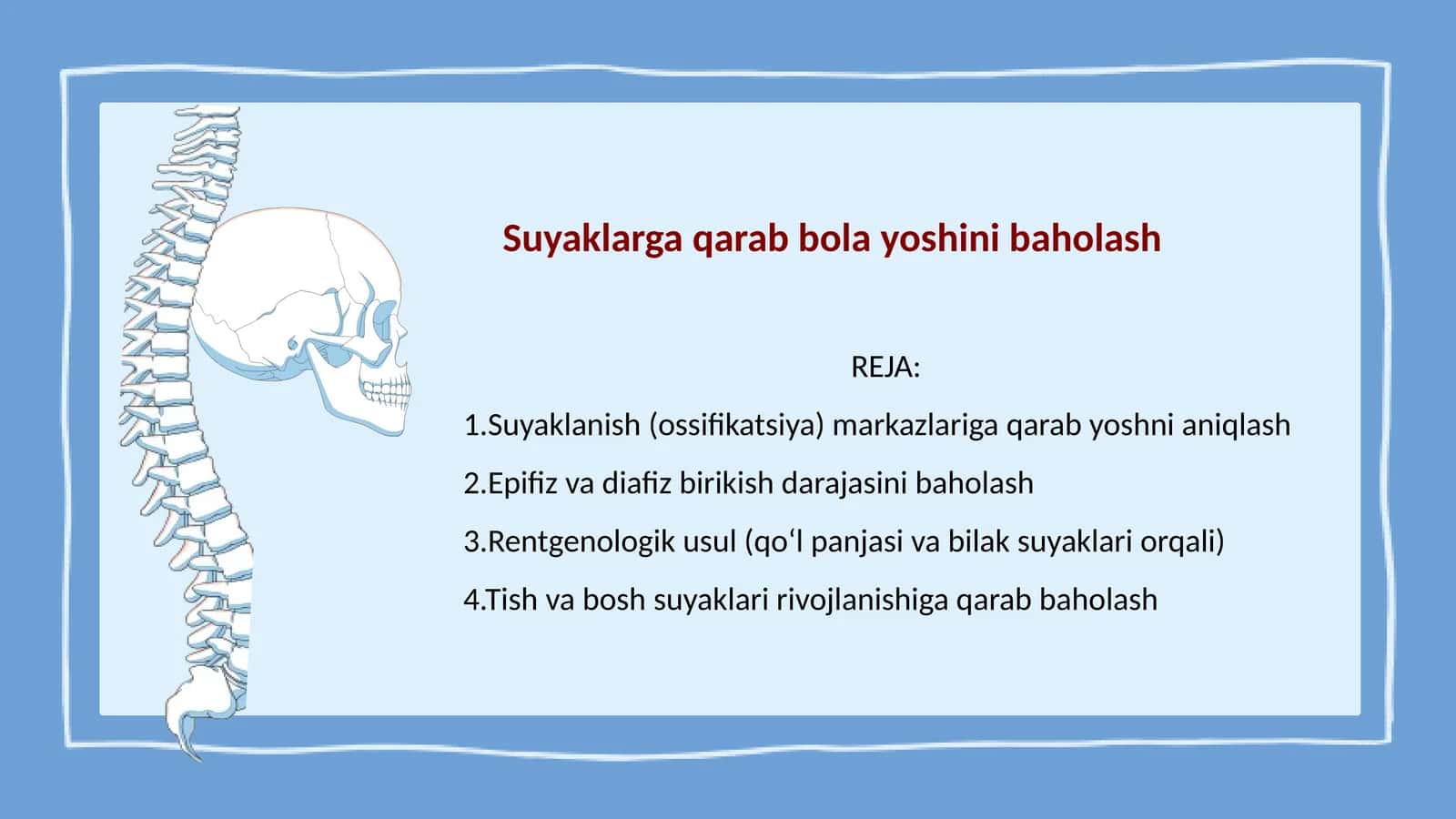 Suyaklarga qarab bola yoshini baholash