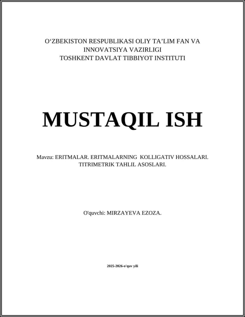 ERITMALAR. ERITMALARNING KOLLIGATIV HOSSALARI. TITRIMETRIK TAHLIL ASOSLARI.