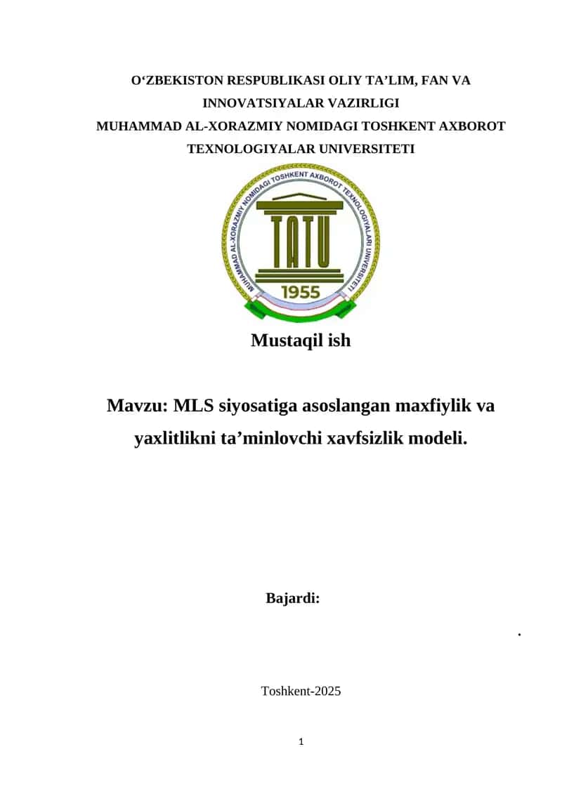 MLS siyosatiga asoslangan maxfiylik va yaxlitlikni ta’minlovchi xavfsizlik modeli.