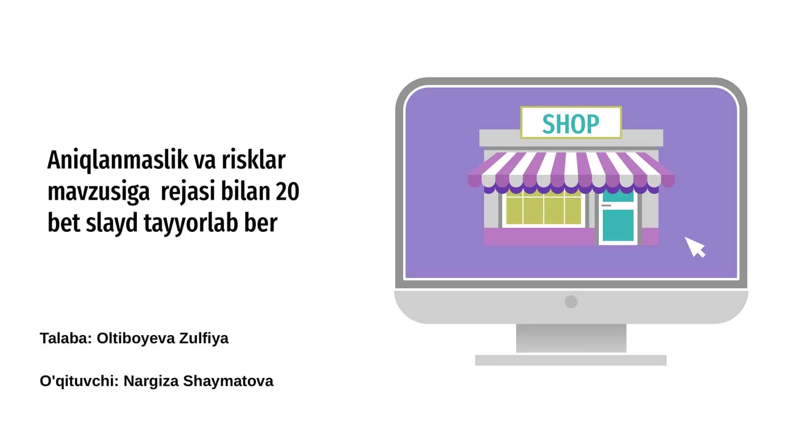 Aniqlanmaslik va risklar mavzusiga rejasi