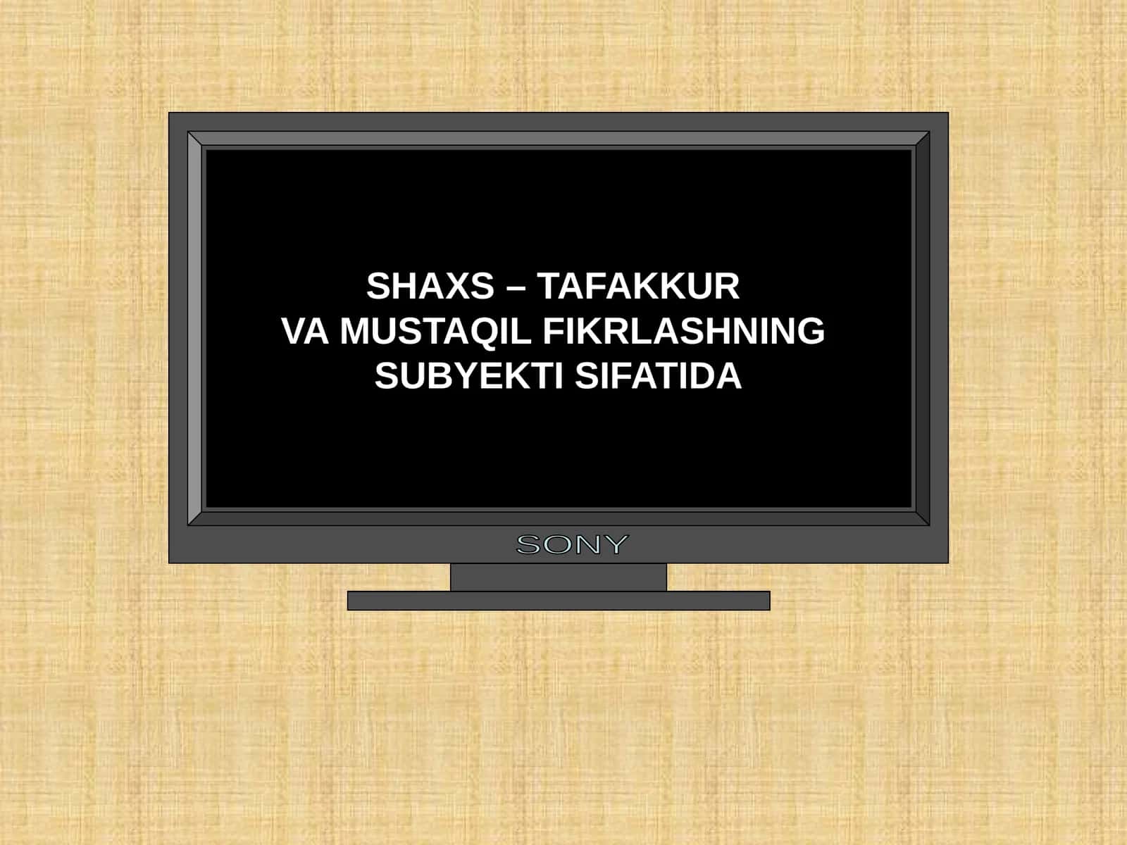 SHAXS – TAFAKKUR VA MUSTAQIL FIKRLASHNING SUBYEKTI SIFATIDA
