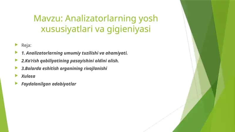 Analizatorlarning yosh xususiyatlari va gigieniyasi